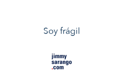 soy-fragil